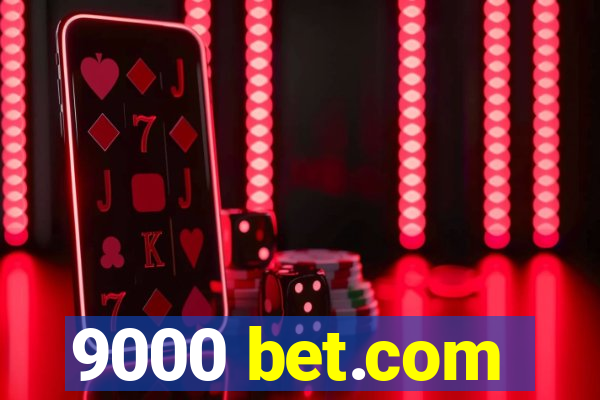 9000 bet.com